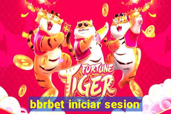 bbrbet iniciar sesion